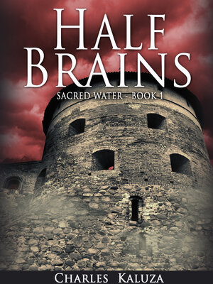 cover image of Half Brains, Sacred Water book 1